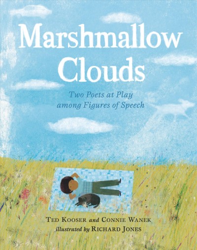 Heavy Medal Mock Newbery Finalist: MARSHMALLOW CLOUDS by Ted Kooser and Connie Wanek