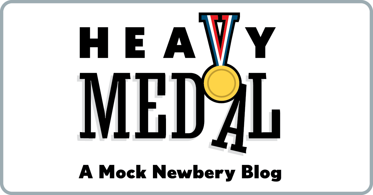 Heavy Medal Mock Newbery Reader’s Poll