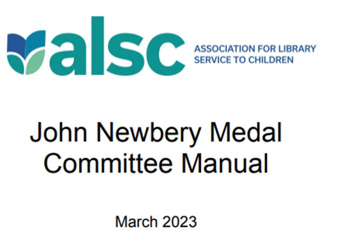The Revised Newbery Manual: A look at recent updates to the guiding publication of the Newbery Committee